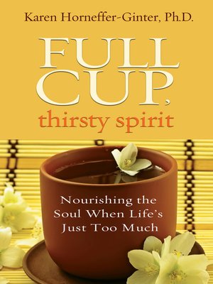 cover image of Full Cup, Thirsty Spirit